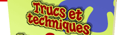 Trucs et techniques